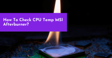 to check cpu temp with MSI after burner