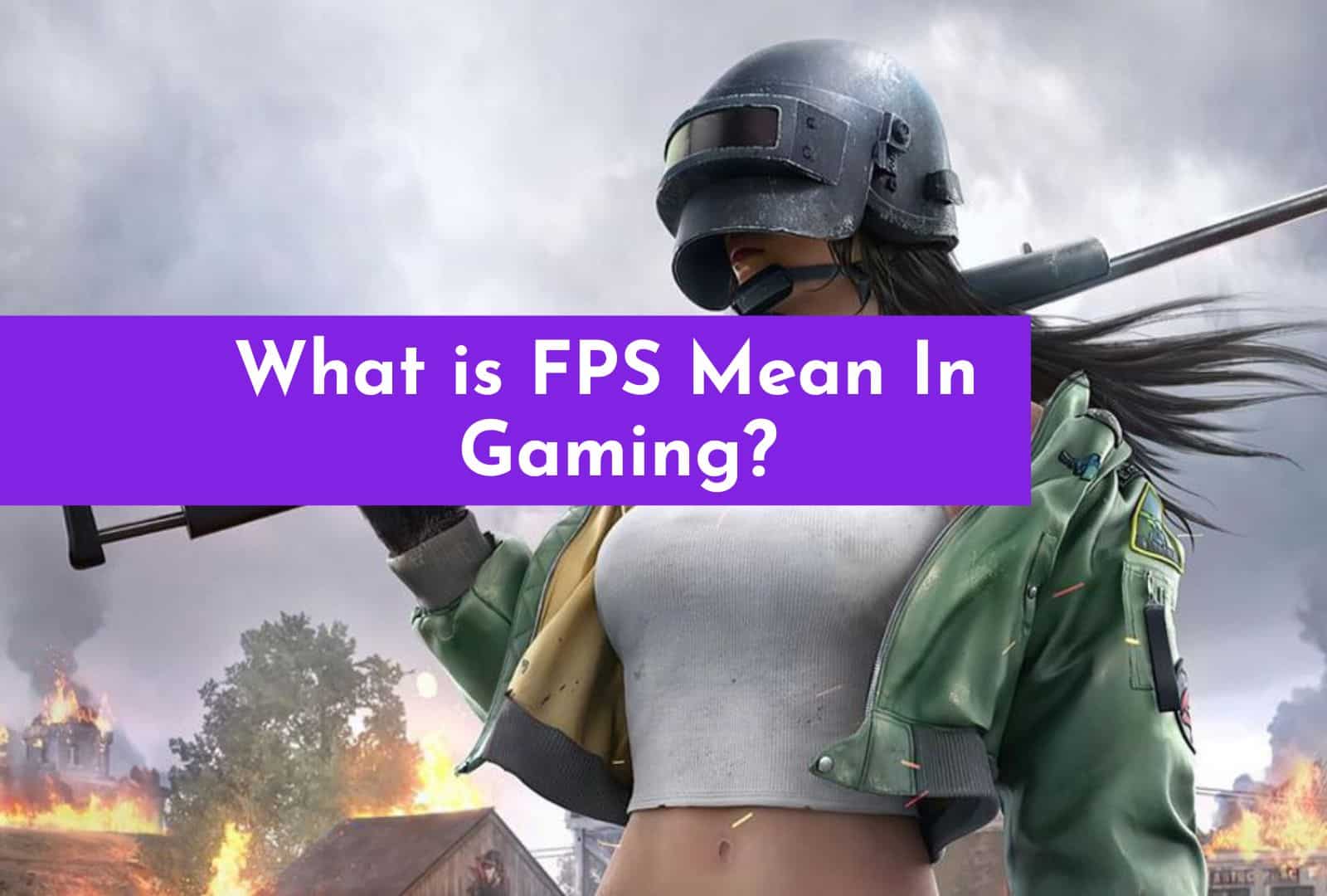 what-does-fps-mean-in-gaming-importance-of-frame-rate-in-video-games