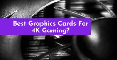 Best Graphics Cards For 4k Gaming!