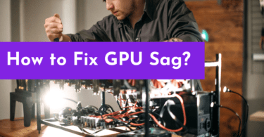 How to Fix GPU Sag