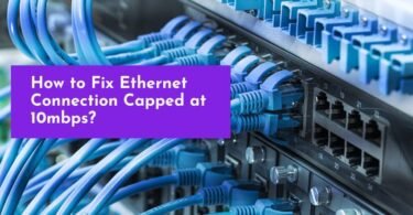 How to Fix Ethernet Connection Capped at 10mbps?