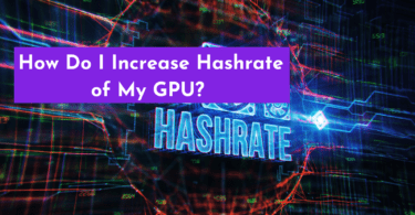How To Increase Hashrate Of Your GPU