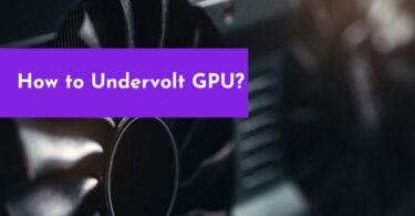 How to Undervolt GPU?