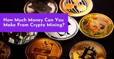 How Much Money Can You Make From Crypto Mining