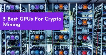 5 Best GPUs For Crypto Mining