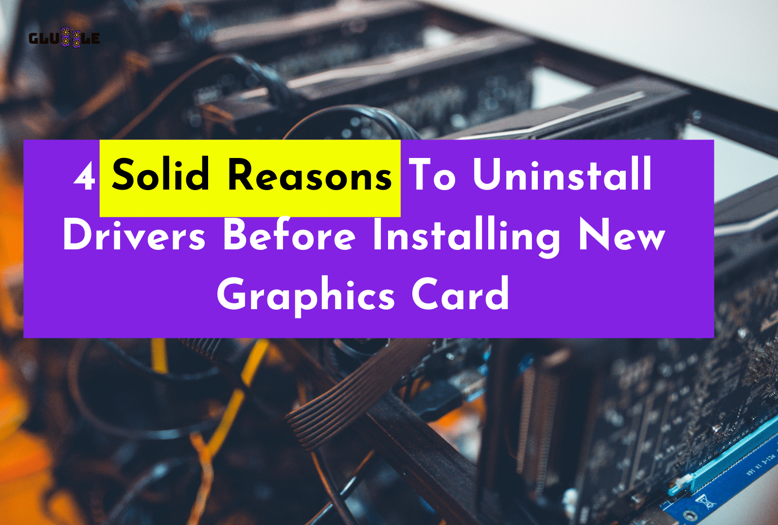 C:\Users\Mohsin\Downloads\4 Solid Reasons To Uninstall Drivers Before Installing New Graphics Card.png