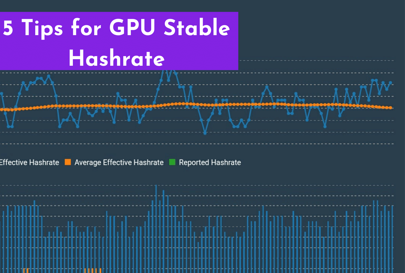 C:\Users\Mohsin\Downloads\5 Tips for GPU Stable Hashrate.png