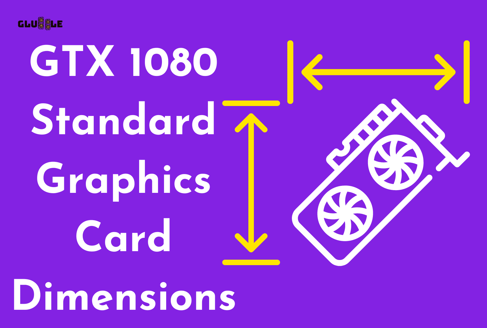 C:\Users\Mohsin\Downloads\GTX 1080 Standard Graphics Card Dimensions.png
