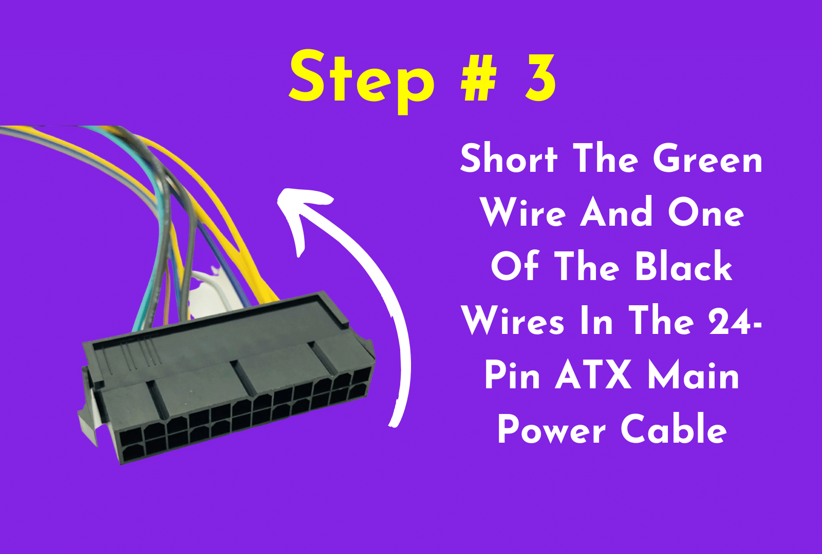 C:\Users\Mohsin\Downloads\Short The Green Wire And One Of The Black Wires In The 24-Pin ATX Main Power Cable.png