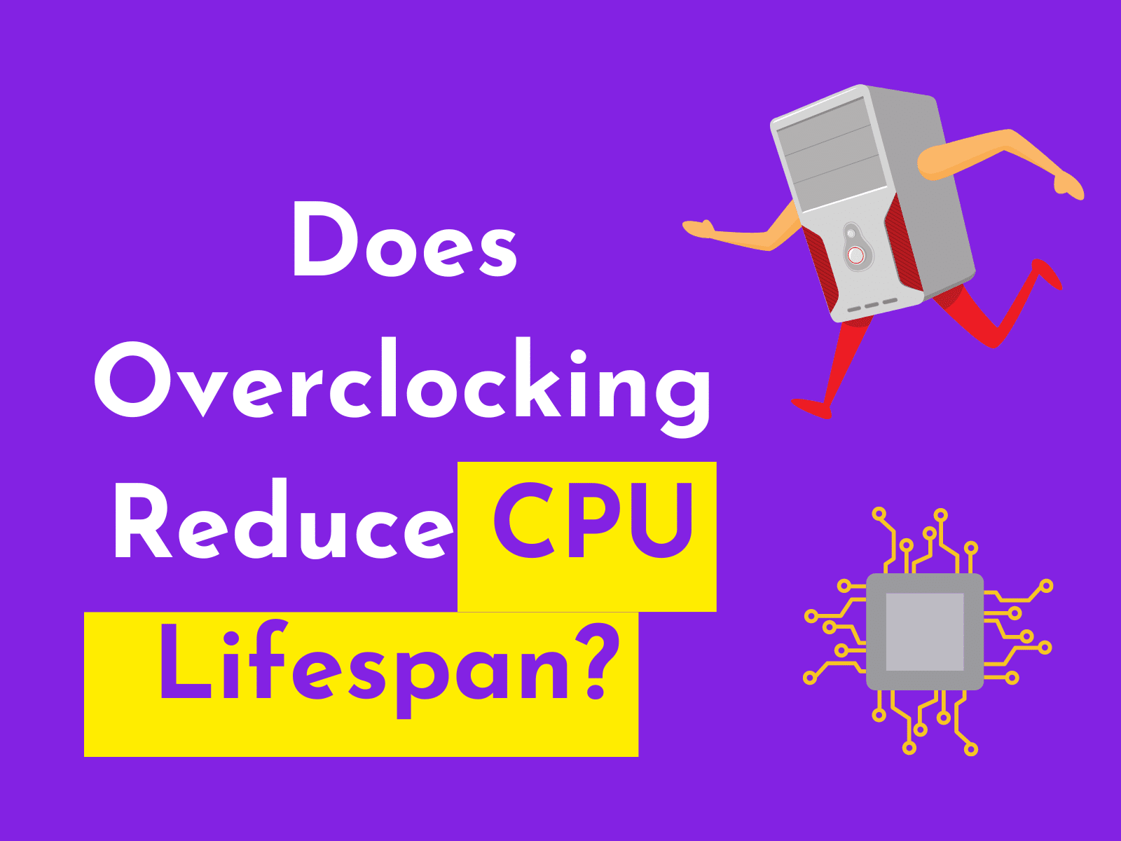 Does Overclocking Reduce CPU Lifespan.png