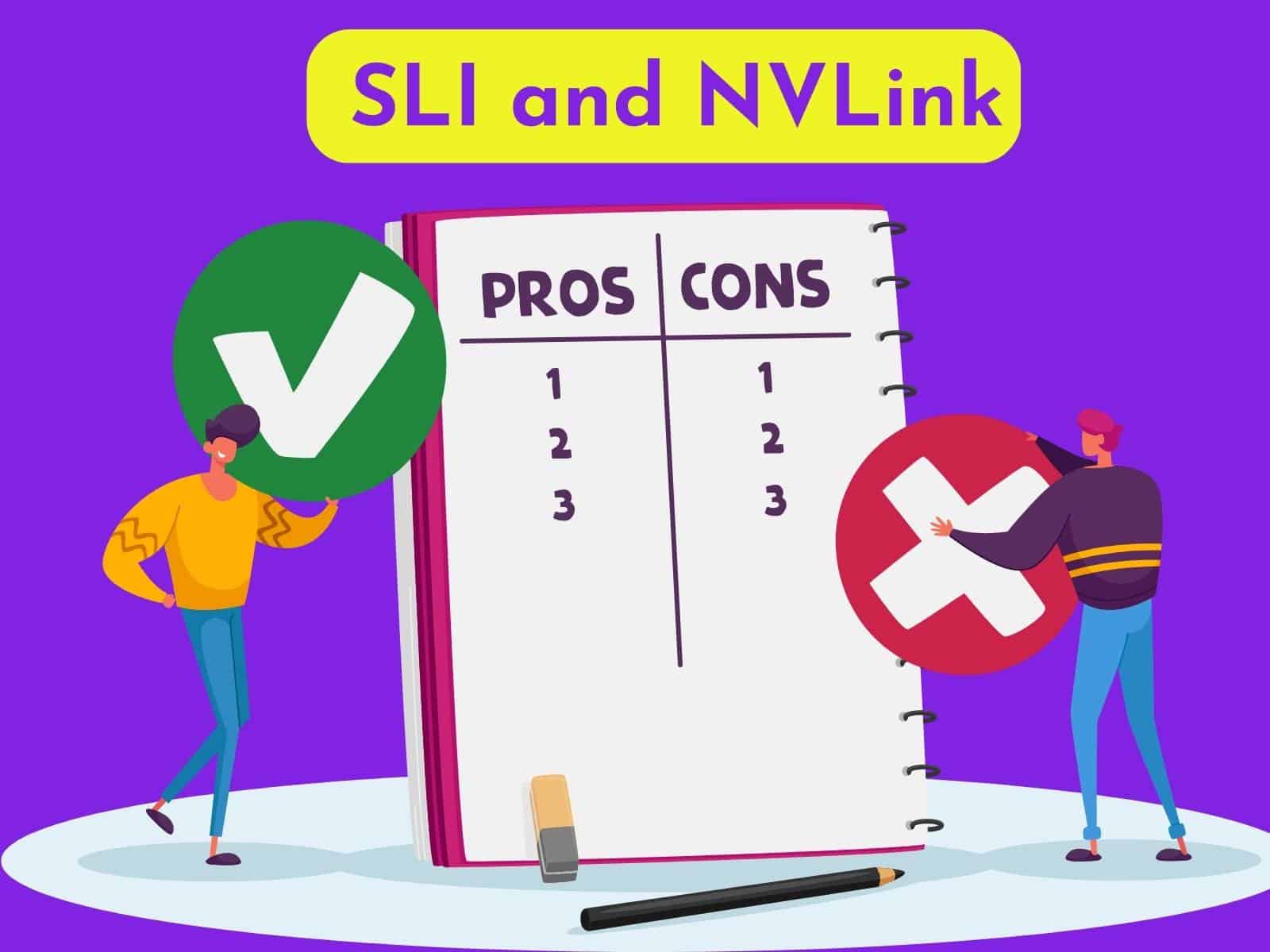 Pros and Cons of SLI and NVLink