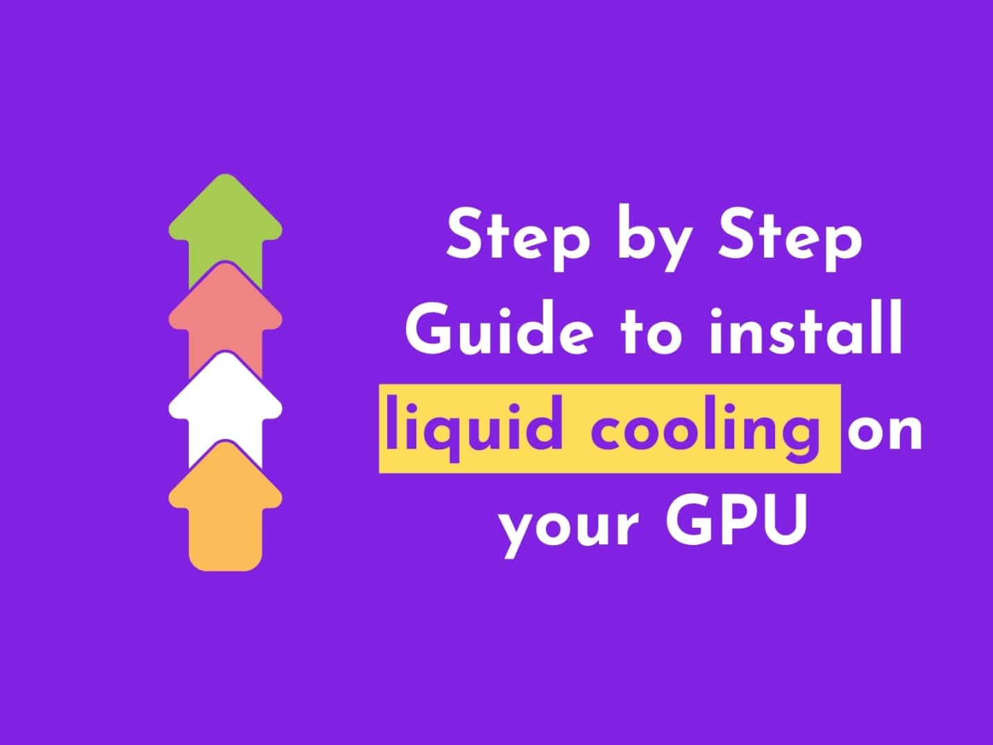 C:\Users\Mohsin\Downloads\What is thre process of Cooler\Step By Step Guide To Install Liquid Cooling System On Your GPU.jpg