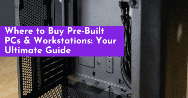 Where to Buy Pre-Built Gaming PCs & Workstations: Your Ultimate Guide