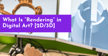 What Is “Rendering” in Digital Art? [2D/3D]