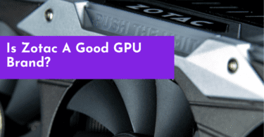 Is Zotac A Good GPU Brand?