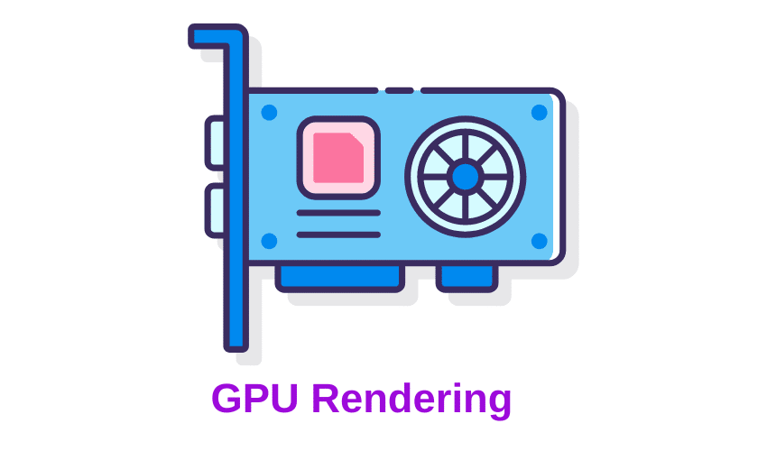 GPU Rendering 
