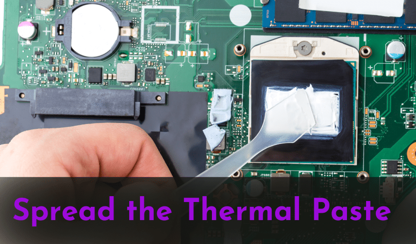Spread the Thermal Paste