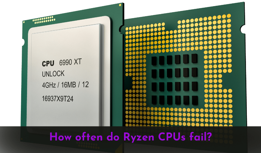 How often do Ryzen CPUs fail