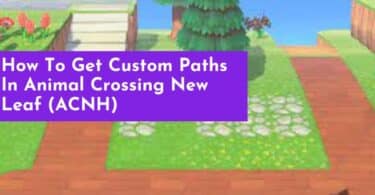 How To Get Custom Paths In Animal Crossing New Leaf (ACNH)