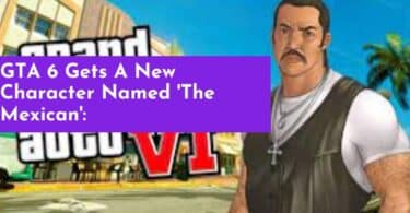 GTA 6 Gets A New Character Named 'The Mexican