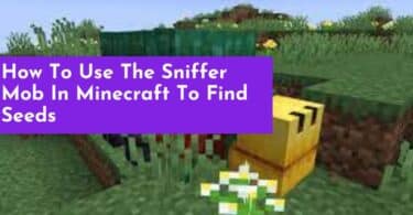 How To Use The Sniffer Mob In Minecraft To Find Seeds