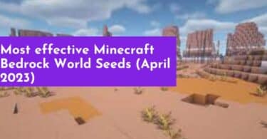 Most effective Minecraft Bedrock World Seeds (April 2023)