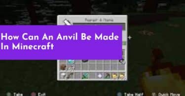 How Can An Anvil Be Made In Minecraft