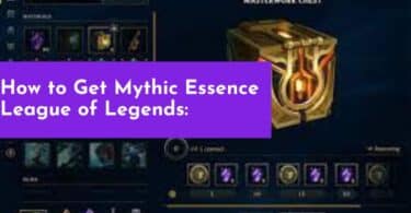 How to Get Mythic Essence League of Legends: Unlocking the Secret to Legendary Rewards