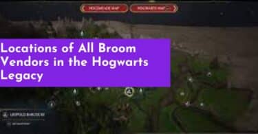 Locations of All Broom Vendors in the Hogwarts Legacy