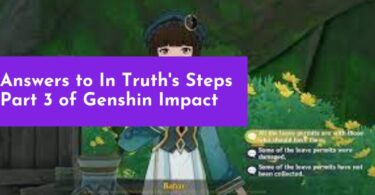 Answers to In Truth's Steps Part 3 of Genshin Impact