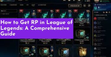How to Get RP in League of Legends: A Comprehensive Guide
