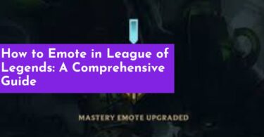 How to Emote in League of Legends: A Comprehensive Guide