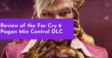 Review of the Far Cry 6 Pagan Min Control DLC